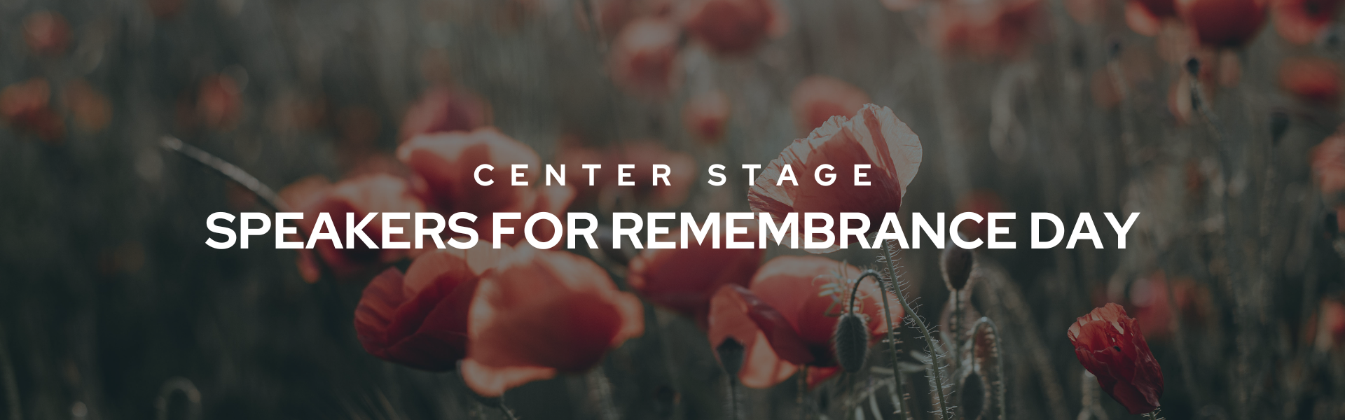 Center Stage Remembrance Day
