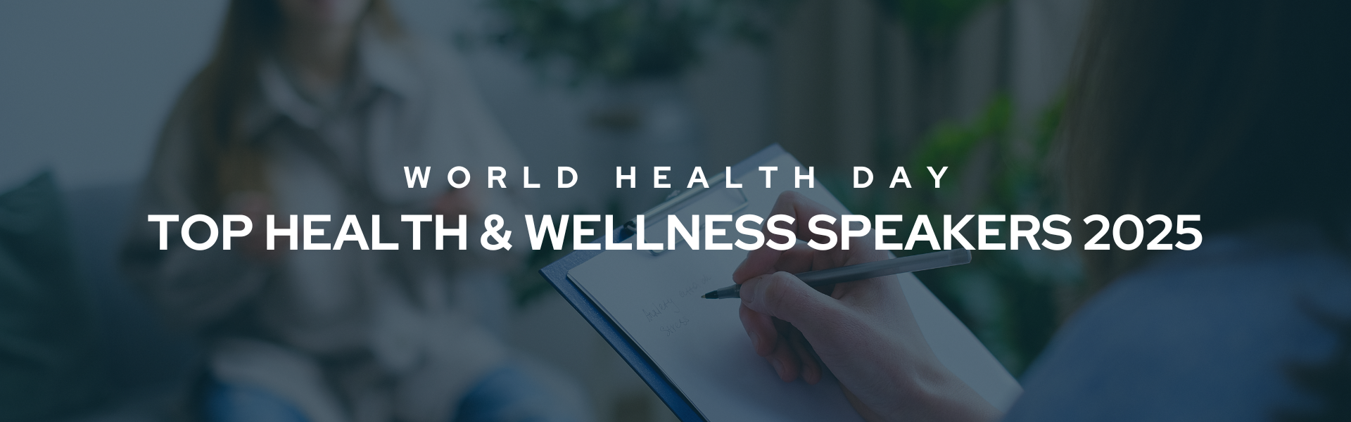 Banner that reads "World Health Day" and "Top Health & Wellness Speakers" in bold white font.
