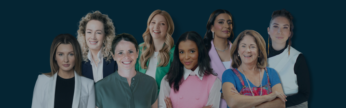 Decorative banner featuring headshots of Female Business Leader Speakers including: Brandi Leifso, Arlene Dickinson, Diana Matheson, Jessica Moorhouse, Justice Faith, Manjit Minhas, Vickie Kerr and Sage Paul (left to right).